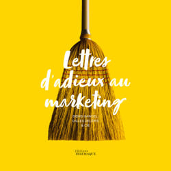ISBN Lettres d'adieux au marketing : Le livre de Denis Gancel, Gilles Deléris
