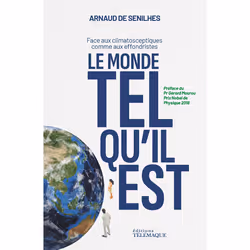 ISBN Le monde tel qu'il est : Le livre de Arnaud de Senilhes, société, 250 pages