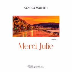 ISBN Merci Julie : Le livre de Sandra Mathieu, Roman, 248 pages