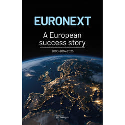 ISBN EURONEXT : A European success story 2000-2014-2025 : Le livre de Collectif