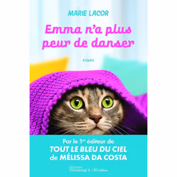 ISBN Emma n'a plus peur de danser : Le livre de Marie Lacor, Roman, 448 pages