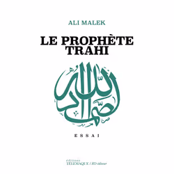 ISBN Le prophète trahi : Le livre de Ali Malek, Essai