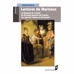 ISBN Lectures De Marivaux; La Surprise De L Amour, La Seconde Surprise De L Amour, Les Jeux De L Amour Et Du Hasard, Littérat ...