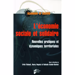 ISBN L'Economie Sociale Et Solidaire; Nouvelles Pratiques Et Dynamiques Territoriales, Économie, Français