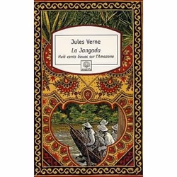Le serpent à plumes LA JANGADA: HUIT CENTS LIEUES SUR L AMAZONE, Français, Livre broché, 492 pages