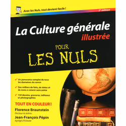 ISBN La culture générale illustrée 2ed pour les nuls : Le livre de Florence Braunstein, Jean-François Pépin, 800 pages