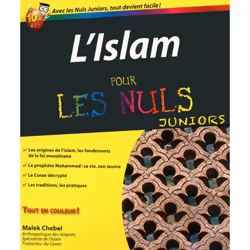 ISBN L'Islam Pour les nuls Juniors : Le livre de Malek Chebel, 360 pages