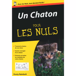 ISBN Un chaton poche pour les nuls : Le livre de Dusty Rainbolt, 400 pages