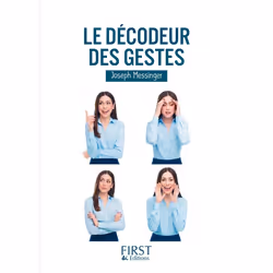 ISBN Petit Livre de - Le décodeur des gestes : Le livre de Joseph Messinger, Santé, esprit et corps, 160 pages