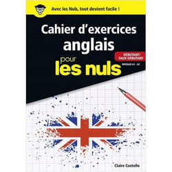 Le Cahier d'exercices anglais pour les nuls - Débutant/Faux débutant Niveaux A1 - A2 (Broché)