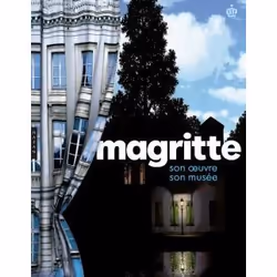 ISBN Magritte; Son Oeuvre, Son Musee, Art &amp; design, Français, Livre broché