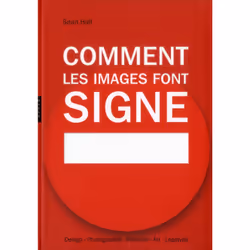 ISBN Comment Les Images Font Signe; La Semiotique Facile, histoire, Français
