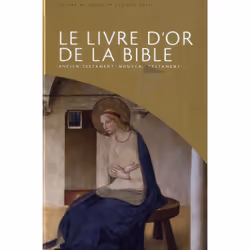 ISBN Le Livre D Or De La Bible; Ancien Et Nouveau Testaments, histoire, Français