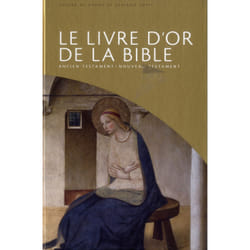 Le livre d'or de la Bible. Ancien testament - Nouveau Testament