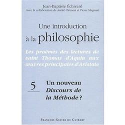 Une introduction à la philosophie, tome 5 : Un nouveau Discours de la méthode ?