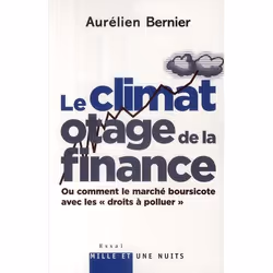 ISBN Le Climat Otage De La Finance; Ou Comment Le Marche Boursicote Avec Les Droits A Polluer, Business &amp; finance, França ...