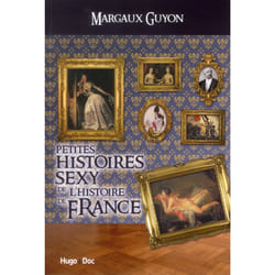 Petites histoires sexy de l'histoire de France