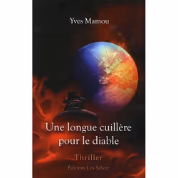 ISBN Une Longue Cuillere Pour Le Diable, Thrillers, Français, Livre broché