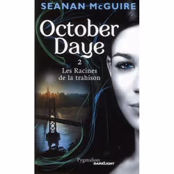 ISBN October Daye T.2 Les Racines De La Trahison, Horreur, Français, Livre broché