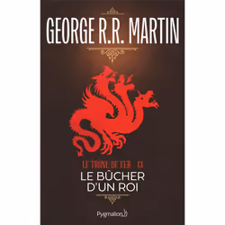 ISBN Le Trone De Fer T.13 : Le Bucher D'Un Roi, Science Fiction, Français, Livre broché