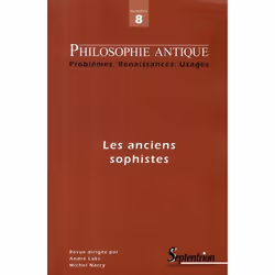 ISBN Philosophie Antique N 8 - Les Sophistes Anciens, philosophie, Français, Livre broché