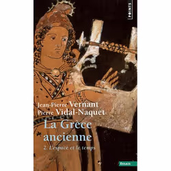 ISBN La Grece Ancienne T.2; L'Espace Et Le Temps, histoire, Français, Livre broché