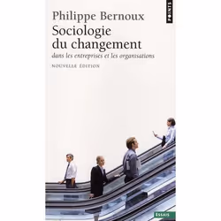 ISBN Sociologie Du Changement. Dans Les Entreprises Et Dans Les Organisations, société, Français, Livre broché