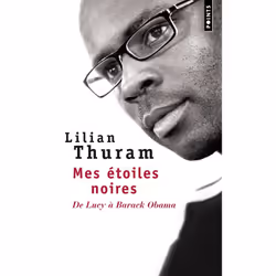 ISBN Mes Etoiles Noires; De Lucy A Obama, histoire, Français