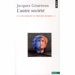 ISBN L'Autre Societe; A La Recherche Du Progres Humain T.2, société, Français