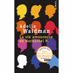 Points LA VIE AMOUREUSE DE NATHANIEL P., Français, Livre broché, 336 pages