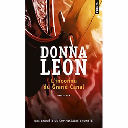 Points L INCONNU DU GRAND CANAL: UNE ENQUETE DU COMMISSAIRE BRUNETTI, Français, Livre broché, 336 pages