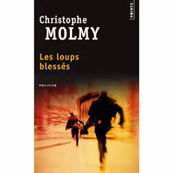 Points LES LOUPS BLESSÉS