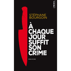 Points A CHAQUE JOUR SUFFIT SON CRIME