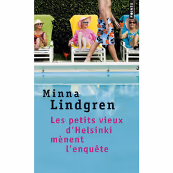 Points LES PETITS VIEUX D HELSINKI MÈNENT L ENQUÊTE