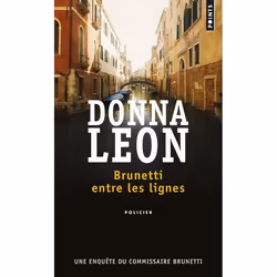 Points BRUNETTI ENTRE LES LIGNES: UNE ENQUETE DU COMMISSAIRE BRUNETTI, Français, Livre broché, 312 pages