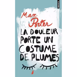 Points DOULEUR PORTE UN COSTUME DE PLUMES, Français, Livre broché, 192 pages
