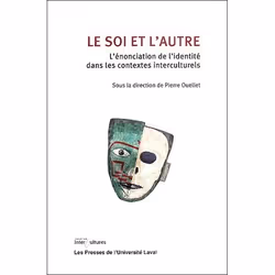 ISBN Le Soi Et L'Autre; L'Enonciation De L'Identite Dans Les Contextes Interculturels, Psychologie, Français