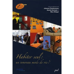 Habiter seul : un nouveau mode de vie ?