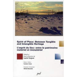 Spirit of place : between tangible et intangible heritage / l'esprit du lieu : entre patrimoine matériel et immatériel