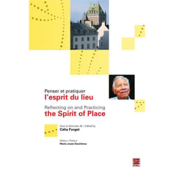 Penser et pratiquer l'esprit du lieu / reflecting on and practicing the spirit of placce
