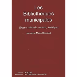 ISBN Les Bibliotheques Municipales; Enjeux Culturels, Sociaux, Politiques, histoire, Français