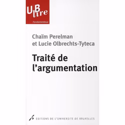 ISBN Traite De L'Argumentation; La Nouvelle Rhetorique, histoire, Français