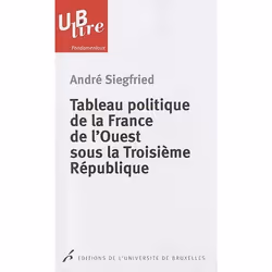 ISBN Tableau Politique De La France De L'Ouest Sous La Troisieme Republique, histoire, Français