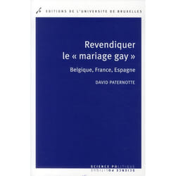 Revendiquer le mariage gay belgique france espagne