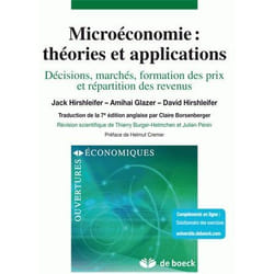 Microéconomie : théories et applications - décisions, marchés, formation des prix et répartition des revenus (7e édition)