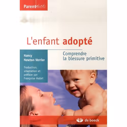 ISBN L'Enfant Adopte; Comprendre La Blessure Primitive, Psychologie, Français, Livre broché