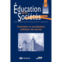 Revue éducation et sociétés n.25 - institution et socialisation politique des jeunes