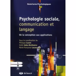 ISBN Psychologie Sociale, Communication Et Langage; De La Conception Aux Applications, Psychologie, Français