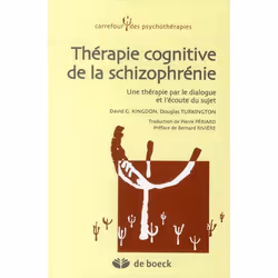 ISBN Therapie Cognitive De La Schizophrenie; Une Therapie Par Le Dialogue Et L'Ecoute Du Sujet, Psychologie, Français