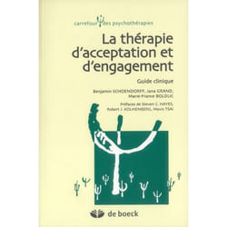 La Thérapie d'acceptation et d'engagement - Guide clinique (Broché)